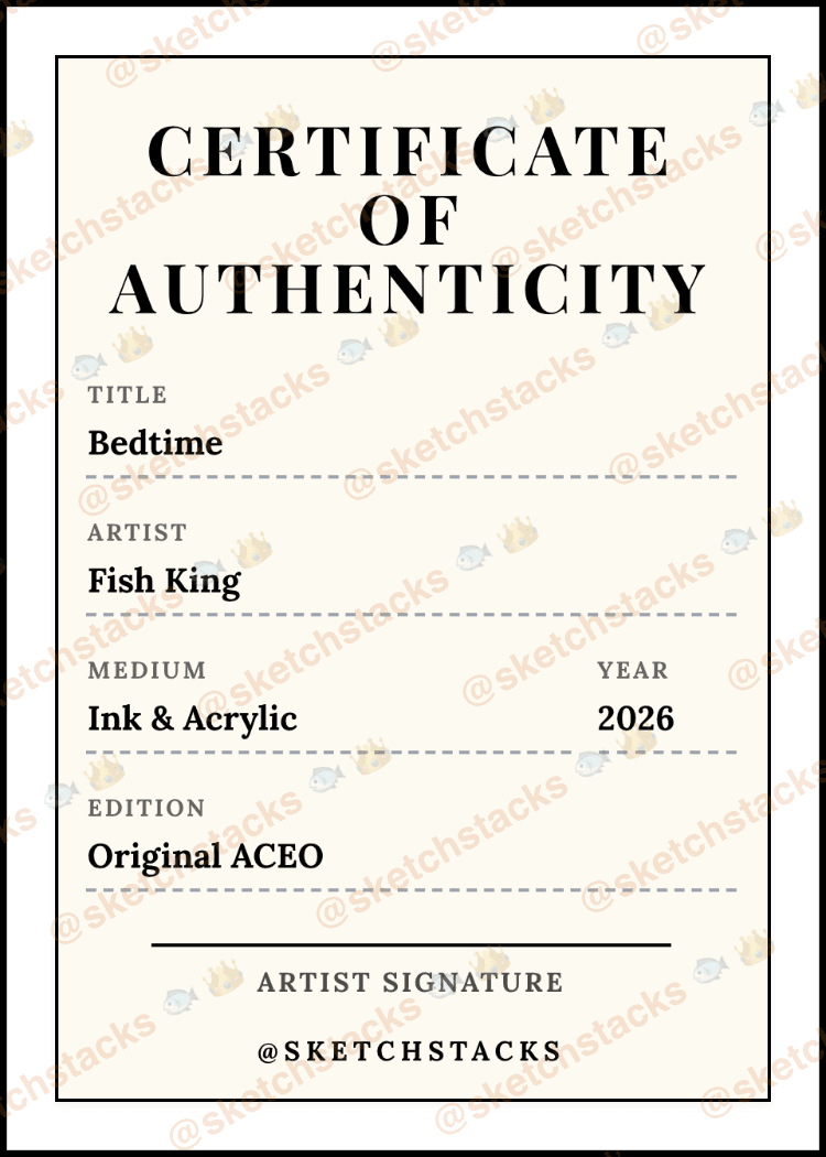 Certificate of Authenticity for Bedtime ACEO by Fish King